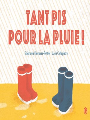cover image of Tant pis pour la pluie !